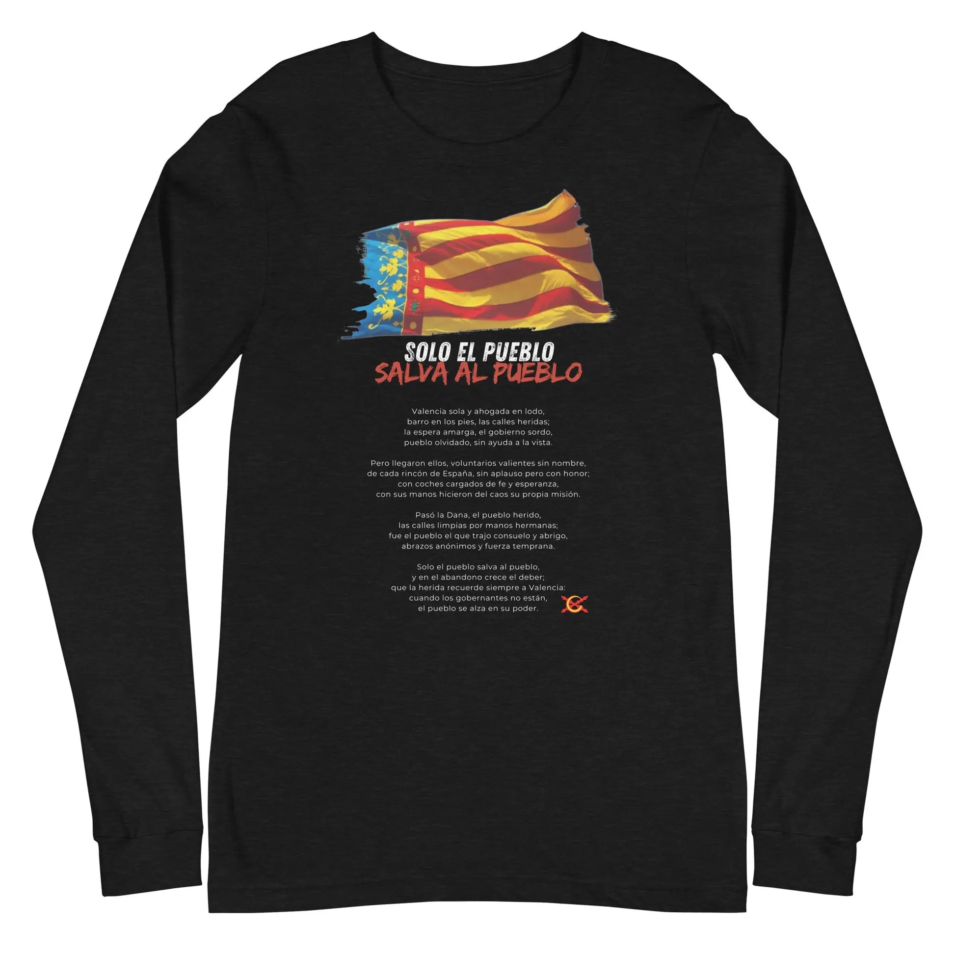 Comprar Camiseta Valencia Solo el pueblo salva al pueblo (con poema)- Manga larga Unisex Bandera España La Flamenca de Borgoña Patricia Muñoz VOX