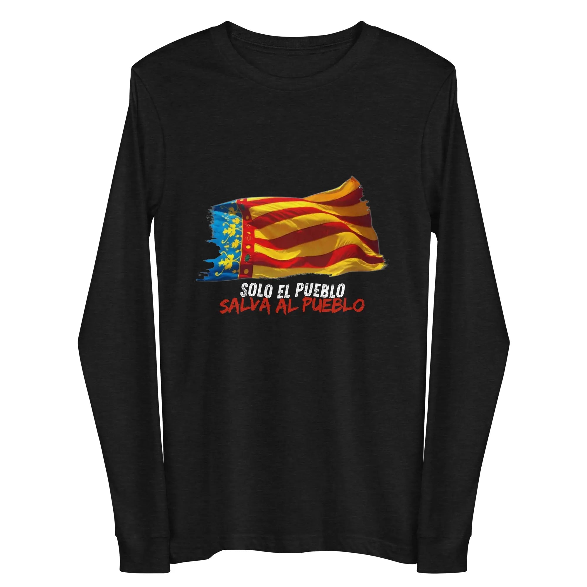 Comprar Camiseta Valencia Solo el pueblo salva al pueblo - manga larga unisex Bandera España La Flamenca de Borgoña Patricia Muñoz VOX