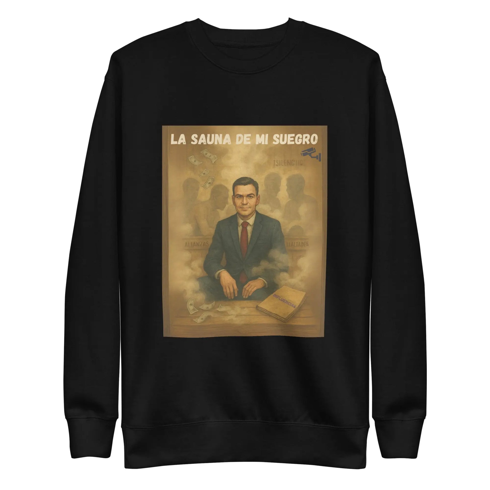 Comprar Sudadera "La sauna de mi suegro" - Pedro Sánchez Bandera España La Flamenca de Borgoña Patricia Muñoz VOX