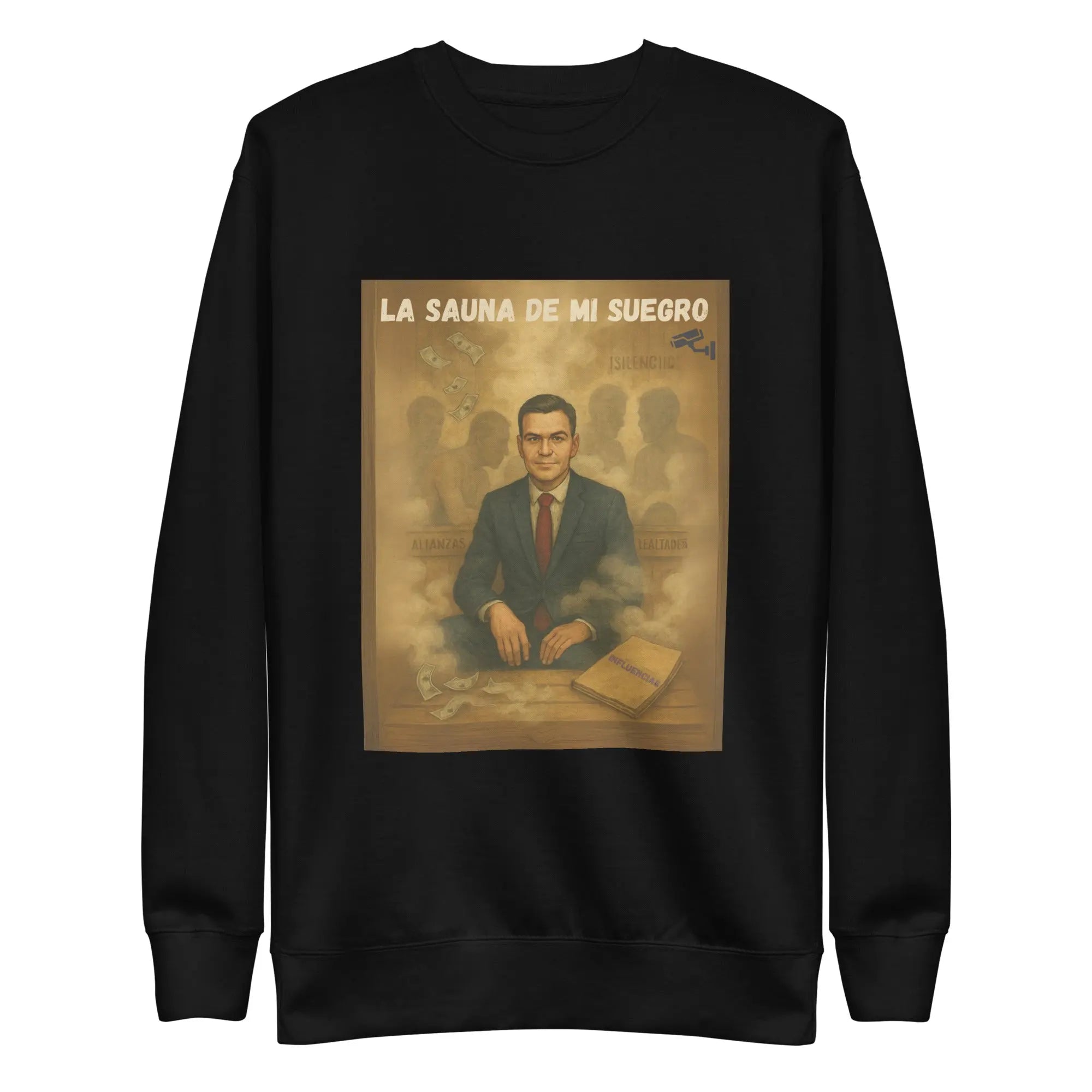 Comprar Sudadera "La sauna de mi suegro" - Pedro Sánchez Bandera España La Flamenca de Borgoña Patricia Muñoz VOX