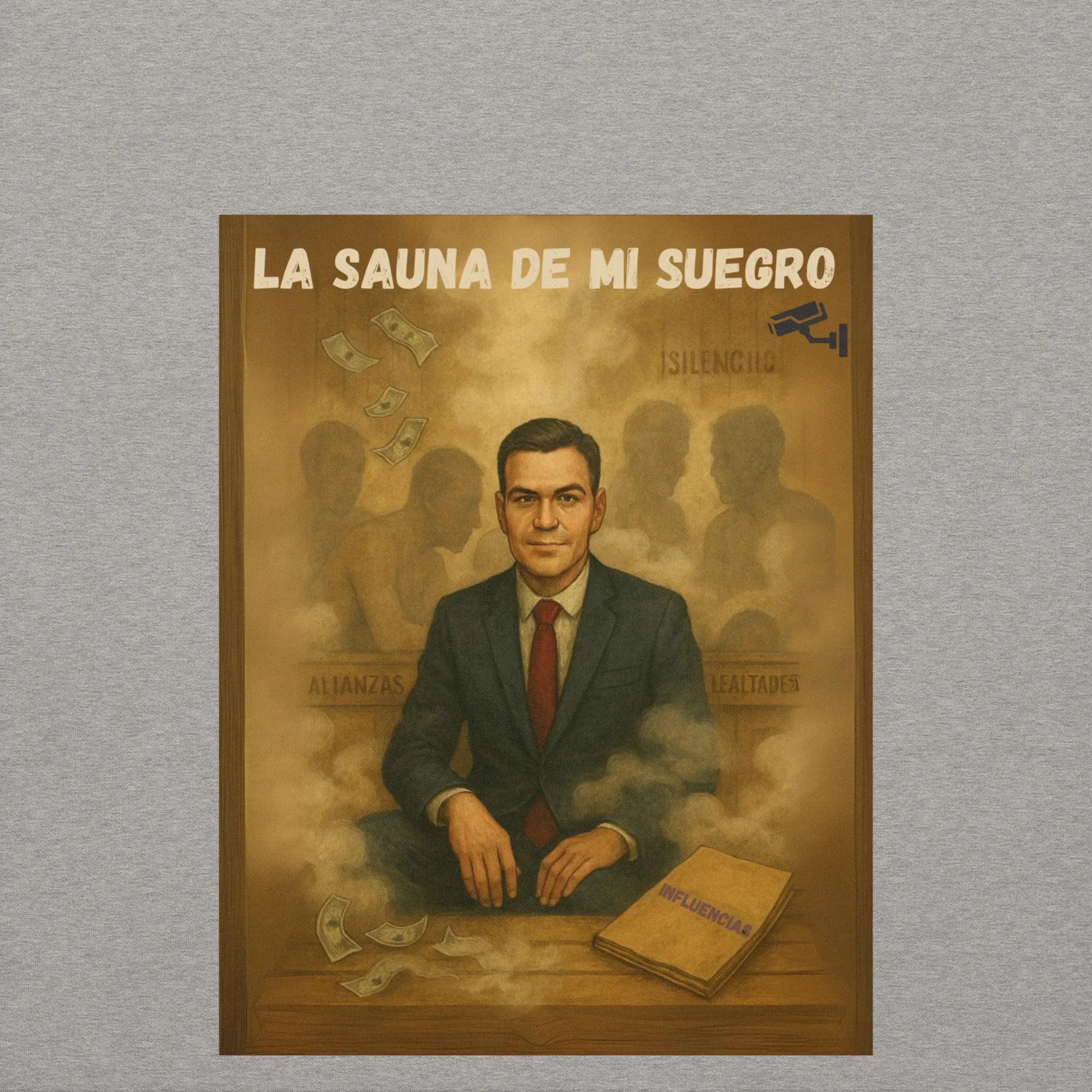 Comprar Sudadera "La sauna de mi suegro" - Pedro Sánchez Bandera España La Flamenca de Borgoña Patricia Muñoz VOX