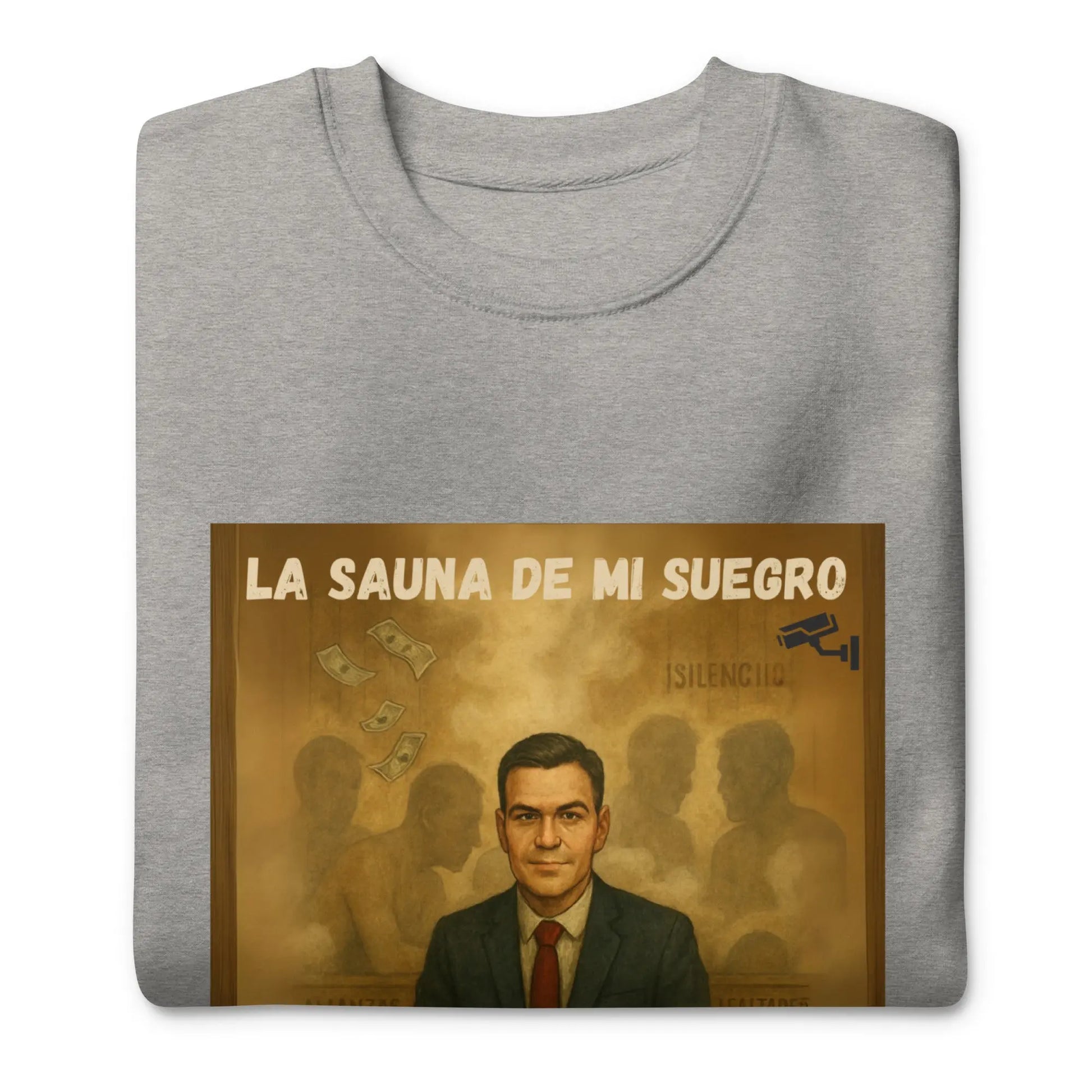 Comprar Sudadera "La sauna de mi suegro" - Pedro Sánchez Bandera España La Flamenca de Borgoña Patricia Muñoz VOX