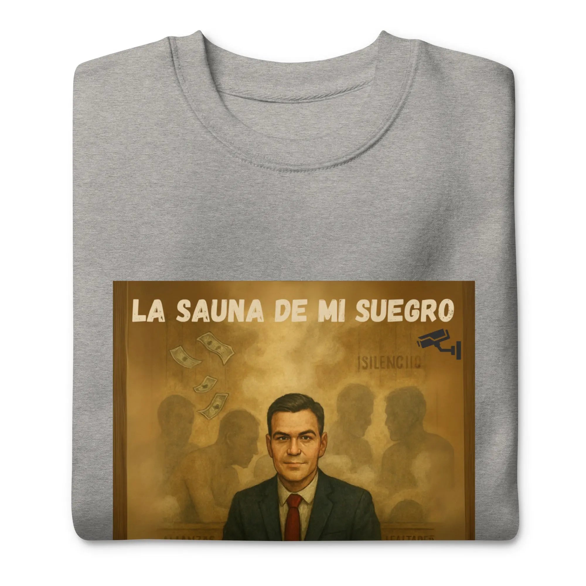 Comprar Sudadera "La sauna de mi suegro" - Pedro Sánchez Bandera España La Flamenca de Borgoña Patricia Muñoz VOX
