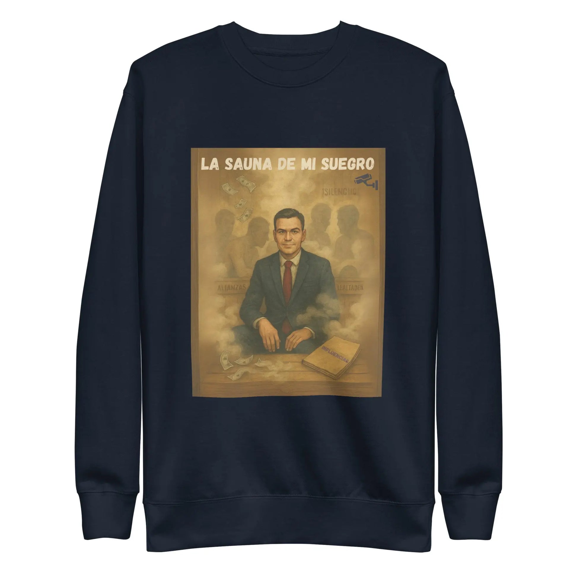 Comprar Sudadera "La sauna de mi suegro" - Pedro Sánchez Bandera España La Flamenca de Borgoña Patricia Muñoz VOX