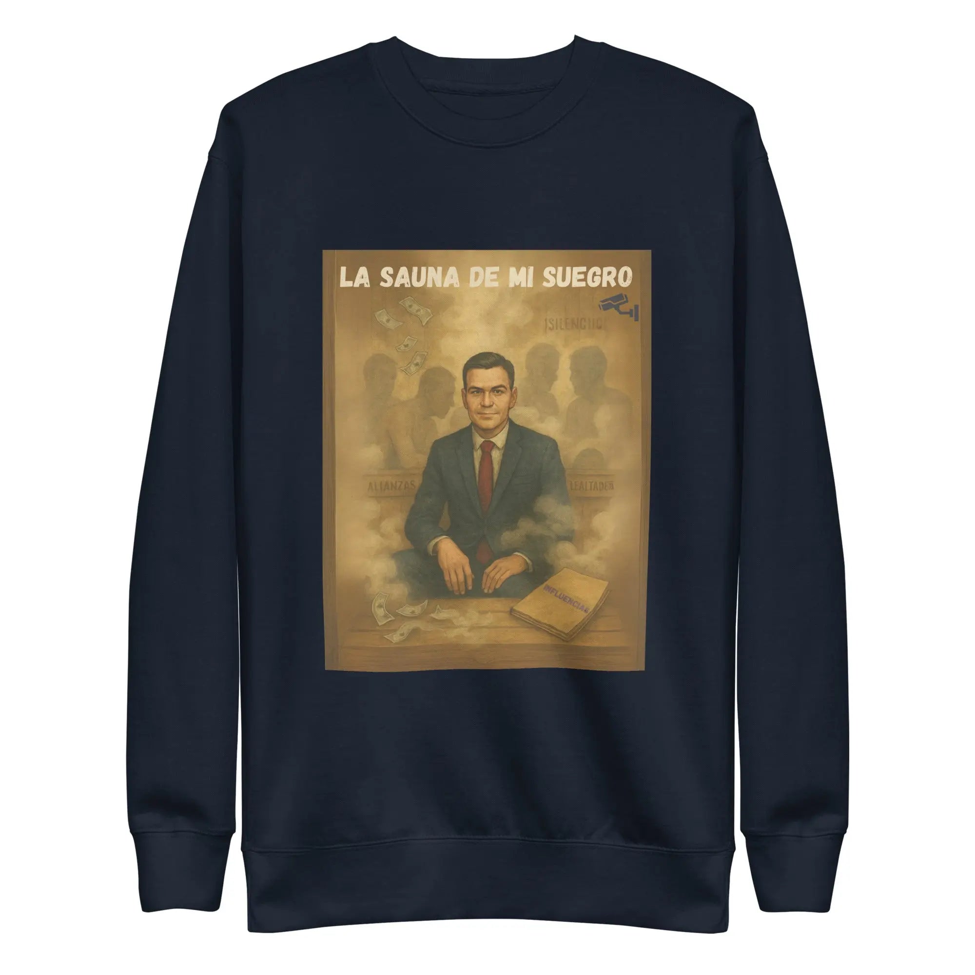 Comprar Sudadera "La sauna de mi suegro" - Pedro Sánchez Bandera España La Flamenca de Borgoña Patricia Muñoz VOX
