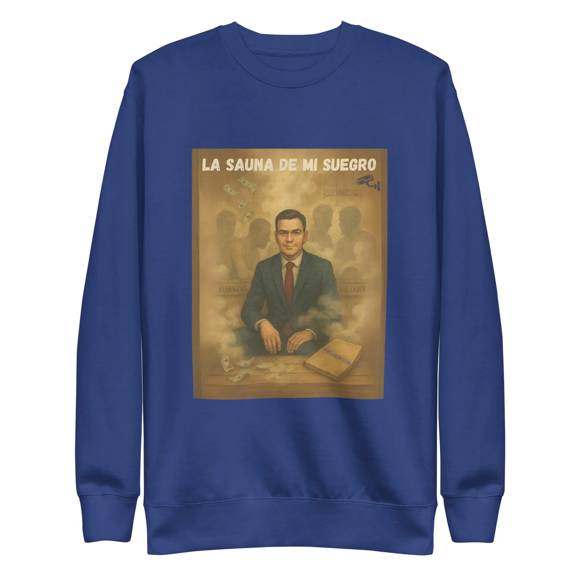 Comprar Sudadera "La sauna de mi suegro" - Pedro Sánchez Bandera España La Flamenca de Borgoña Patricia Muñoz VOX