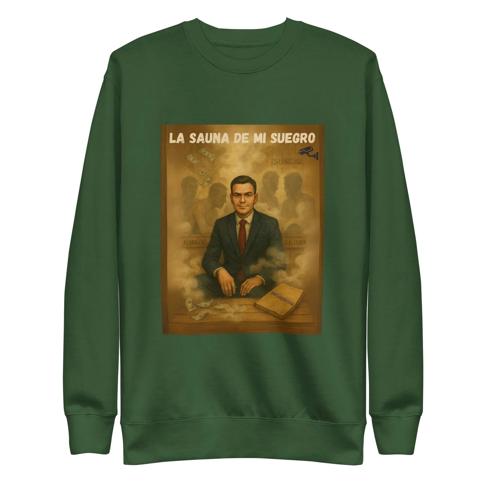 Comprar Sudadera "La sauna de mi suegro" - Pedro Sánchez Bandera España La Flamenca de Borgoña Patricia Muñoz VOX
