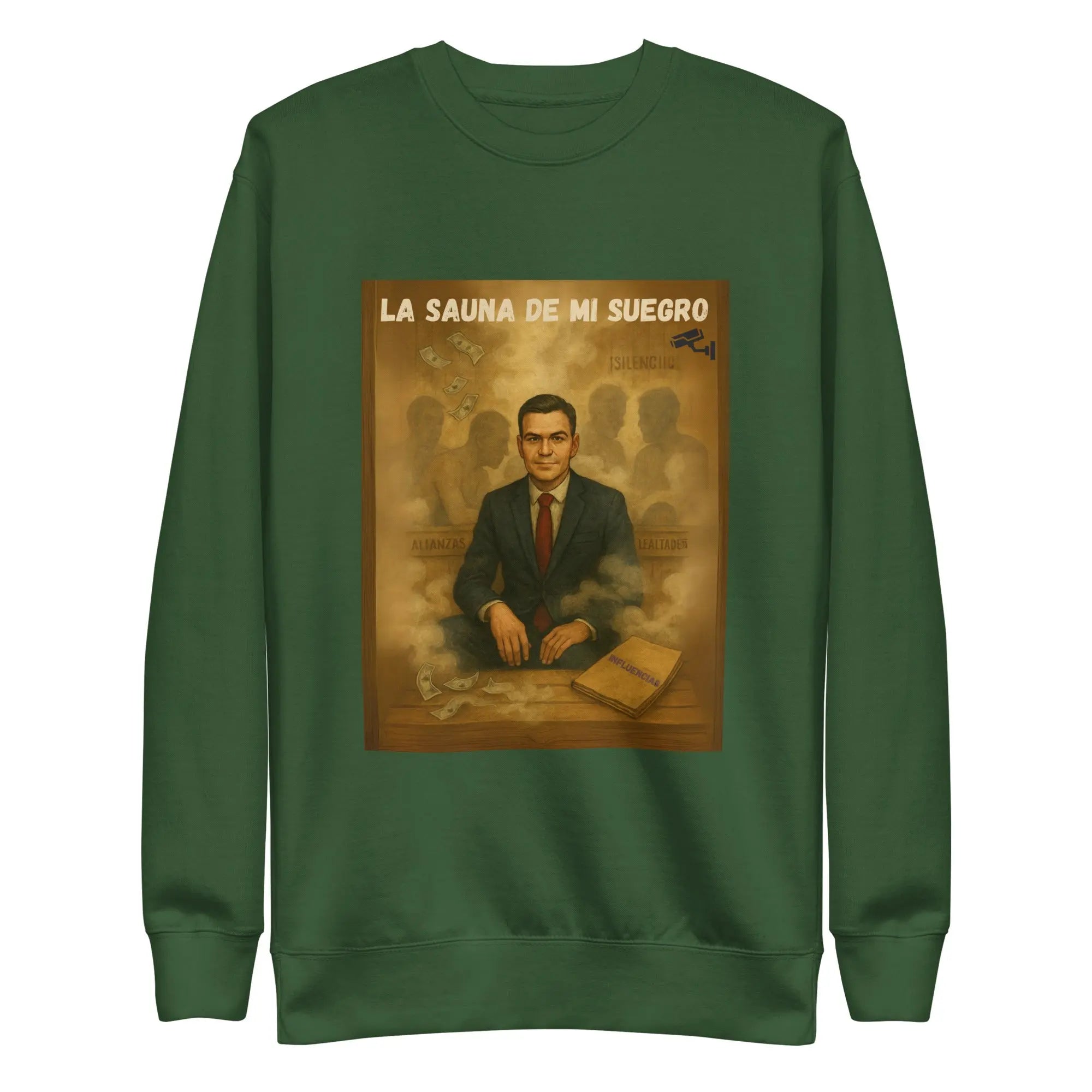 Comprar Sudadera "La sauna de mi suegro" - Pedro Sánchez Bandera España La Flamenca de Borgoña Patricia Muñoz VOX