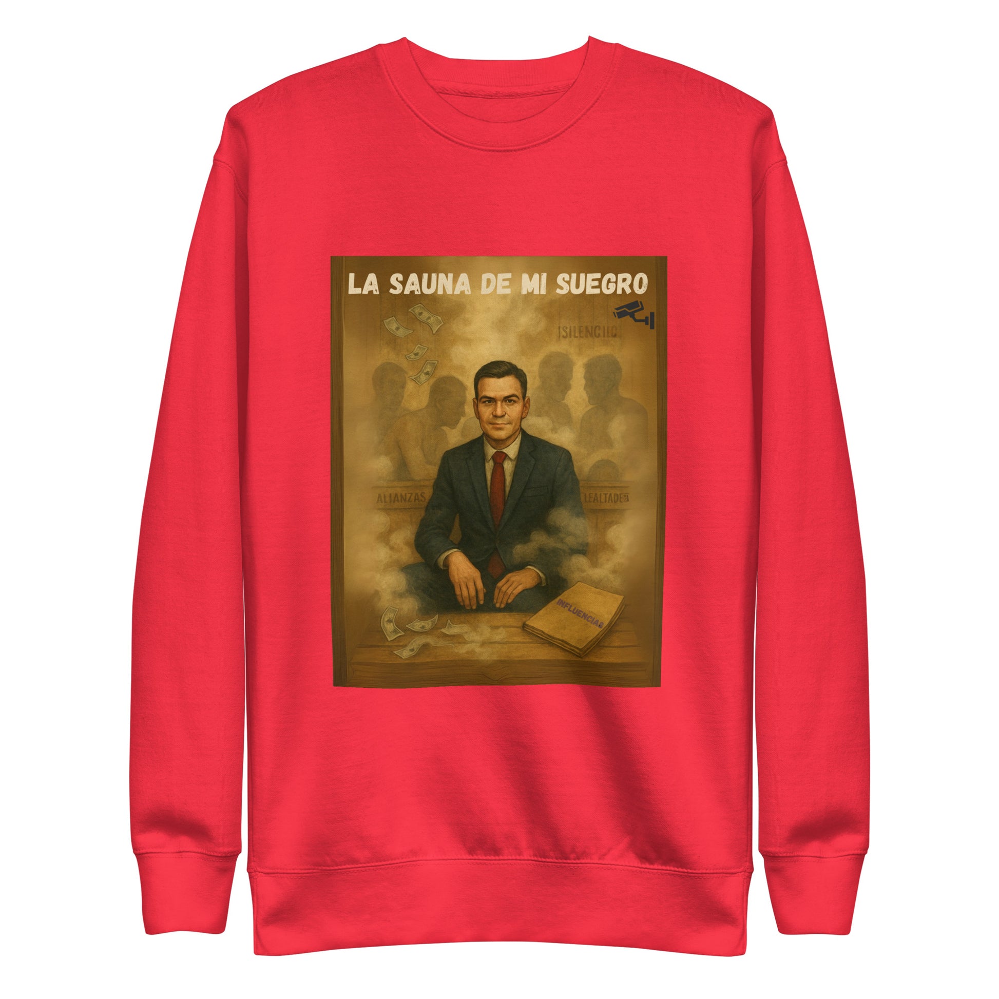 Comprar Sudadera "La sauna de mi suegro" - Pedro Sánchez Bandera España La Flamenca de Borgoña Patricia Muñoz VOX