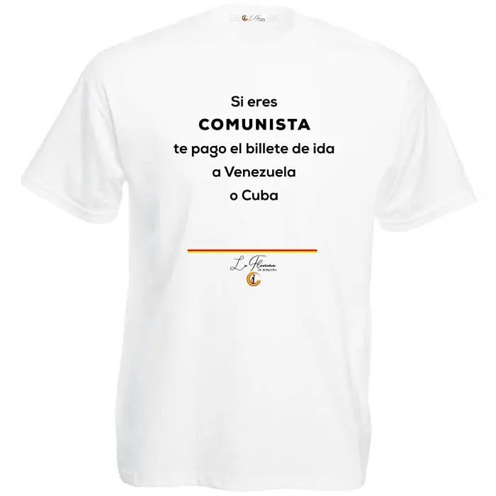 Comprar Camiseta "Si eres COMUNISTA te pago el viaje de ida a Venezuela o Cuba" Bandera España La Flamenca de Borgoña Patricia Muñoz VOX