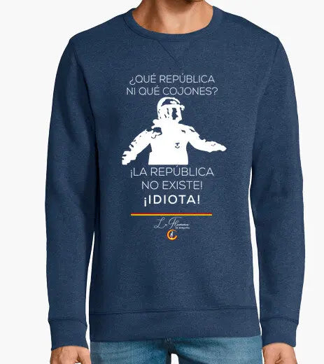 Comprar Sudadera Mosso "La república no existe, idiota" Bandera España La Flamenca de Borgoña Patricia Muñoz VOX