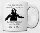 Comprar Taza Mosso "La república no existe, idiota" Bandera España La Flamenca de Borgoña Patricia Muñoz VOX
